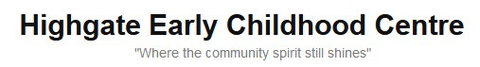 Highgate Early Childhood Centre - Australia Child Care 0