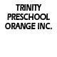 Trinity Preschool Orange inc. - Child Care