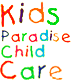 Kids Paradise Child Care Centre - Child Care