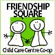 Friendship Square Childcare Centre - Child Care 1